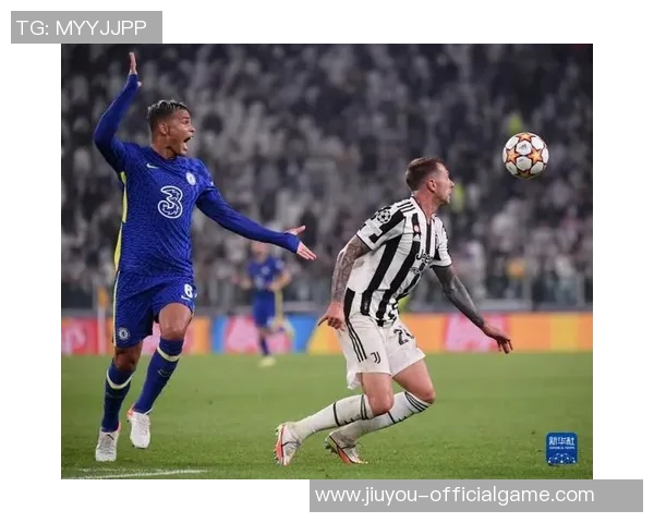 切尔西逆转尤文图斯红牌争议引发全场热议转会传闻再起